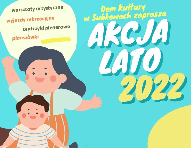 Dom Kultury w Subkowach zaprasza - Akcja Lato 2022