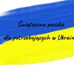 Świąteczna paczka dla potrzebujących w Ukrainie