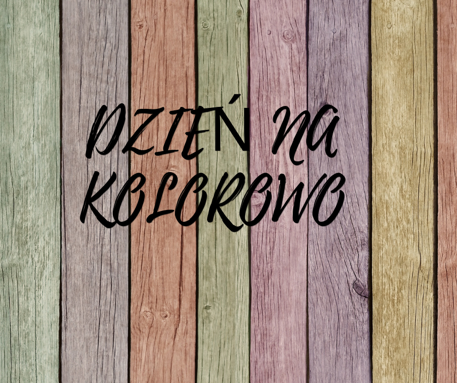 Dzień na kolorowo