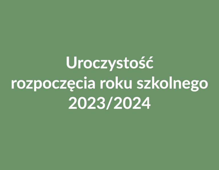 Uroczystość rozpoczęcia roku szkolnego 2023/2024