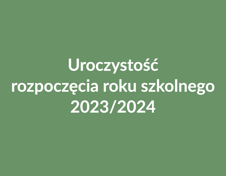 Uroczystość rozpoczęcia roku szkolnego 2023/2024