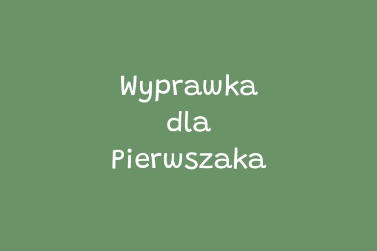 Wyprawka dla Pierwszaka